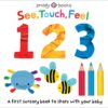 See, Touch, Feel: 123 – A Sensory Counting Book for Toddlers
