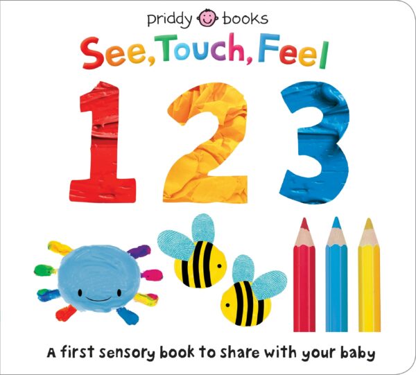 See, Touch, Feel: 123 – A Sensory Counting Book for Toddlers